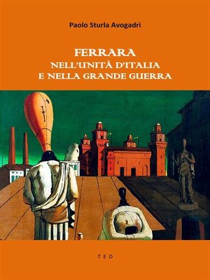 cover image of Ferrara nell'Unità d'Italia e nella Grande Guerra